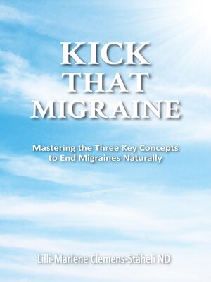 cover image of KICK THAT MIGRAINE